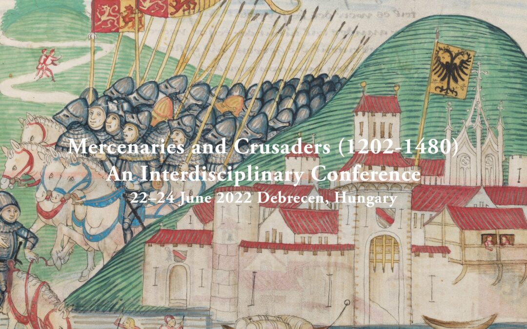 Mercenaries and Crusaders (1202-1480): An Interdisciplinary Conference