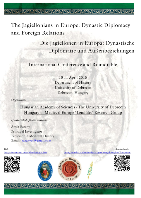 The Jagiellonians in Europe: Dynastic Diplomacy and Foreign Relations / Die Jagiellonen in Europa: Dynastische Diplomatie und Aufenbeziehungen